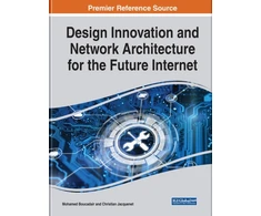 KNYGA Mohamed Boucadair Design Innovation and Network Architecture for the Future Internet