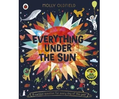 KNYGA Molly Oldfield Oldfield Molly Everything Under the Sun: a curious question for every day of the year