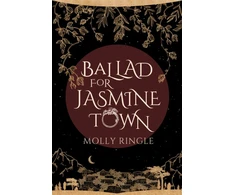 KNYGA Molly Ringle Ballad for Jasmine Town