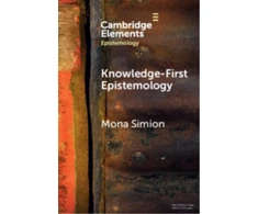 KNYGA Mona Simion Knowledge-First Epistemology