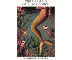 KNYGA Monique Roffey Mermaid of Juodas Conch, A novel from the Vintage Earth collection