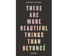 KNYGA Parker There Are More Beautiful Things Than Beyonce