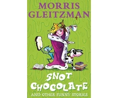 KNYGA Morris Gleitzman Snot Chocolate