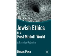 KNYGA Moses L Pava Jewish Ethics in a Post-Madoff World
