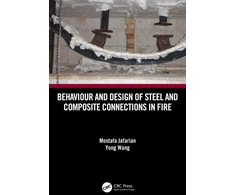 KNYGA Mostafa Jafarian Behaviour and Design of Steel and Composite Connections in Fire