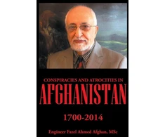 KNYGA MSc Engineer Fazel Ahmed Afghan Conspiracies and Atrocities in Afghanistan