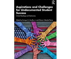 KNYGA Murillo, Jr., Enrique G. Aspirations and Challenges for Undocumented Student Success