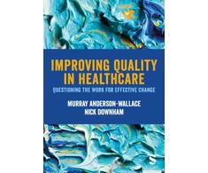KNYGA Murray Anderson Wallace Improving Quality in Healthcare