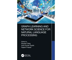 KNYGA Muskan Garg Graph Learning and Network Science for Natural Language Processing