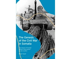KNYGA Muuse Yuusuf Genesis of the Civil War in Somalia