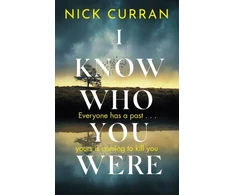KNYGA N K Curran I Know Who You Were