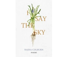 KNYGA Nadia Colburn I Say the Sky