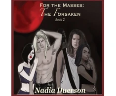 KNYGA Nadia Duerson For the Masses The Forsaken