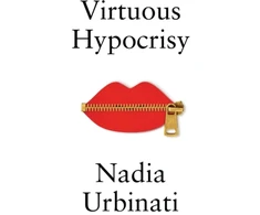 KNYGA Nadia Urbinati Virtuous Hypocrisy