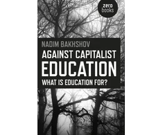 KNYGA Nadim Bakhshov Against Capitalist Education – What is Education for?