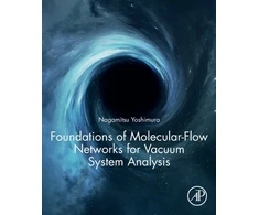KNYGA Nagamitsu Yoshimura Foundations of Molecular-Flow Networks for Vacuum System Analysis