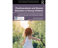 KNYGA Nahir Bonifacino Psychoanalysis and Severe Disorders in Young Children