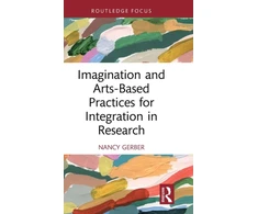 KNYGA Nancy Gerber Imagination and Arts-Based Practices for Integration in Research