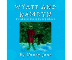 KNYGA Nancy Jane Wyatt and Kamryn, Children from Outer Space