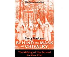KNYGA Nancy Maclean Behind the Mask of Chivalry
