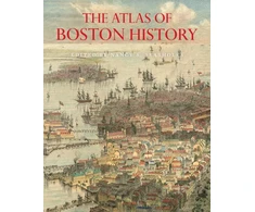 KNYGA Nancy S Seasholes Atlas of Boston History