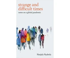 KNYGA Nanjala Nyabola Strange and Difficult Times