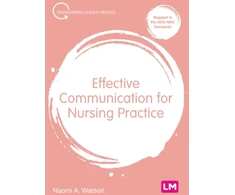 KNYGA Naomi A Watson Effective Communication for Nursing Practice