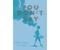 KNYGA Nate Powell You Don't Say