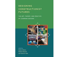 KNYGA Nathan Holbert Designing Constructionist Futures