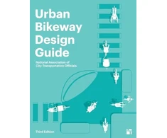 KNYGA National Association of City Transportation Officials Urban Bikeway Design Guide, Third Edition