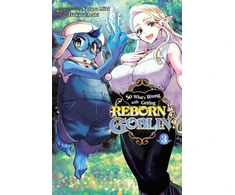 KNYGA Nazuna Miki So What's Wrong with Getting Reborn as a Goblin?, Vol. 3