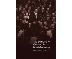 KNYGA Neil Gregor Symphony Concert in Nazi Germany