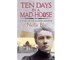 KNYGA Nellie Bly Ten Days in a Mad-House