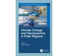 KNYGA Neloy Khare Climate Change and Geodynamics in Polar Regions