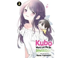 KNYGA Nene Yukimori Kubo Won't Let Me Be Invisible, Vol. 3