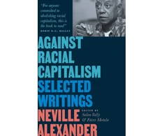 KNYGA Neville Alexander Against Racial Capitalism