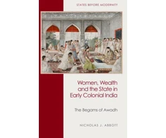 KNYGA Nicholas J Abbott Women, Wealth and the State in Early Colonial India