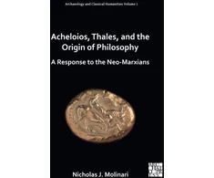 KNYGA Nicholas J Molinari Acheloios, Thales, and the Origin of Philosophy