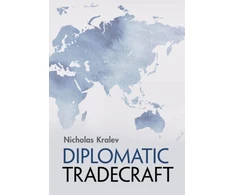 KNYGA Nicholas Kralev Diplomatic Tradecraft