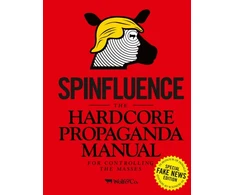 KNYGA Nicholas Mcfarlane Spinfluence. The Hardcore Propaganda Manual for Controlling the Masses