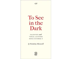 KNYGA Nicholas Mirzoeff To See In the Dark