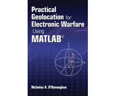 KNYGA Nicholas Odonoughue Practical Geolocation for Electronic Warfare Using MATLAB
