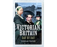 KNYGA Nicholas Travers Victorian Britain Day by Day