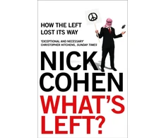 KNYGA Nick Cohen What's Left?