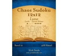 KNYGA Nick Snels Chaos Sudoku 12x12 Luxus - Leicht bis Extrem Schwer - Band 21 - 468 Ratsel