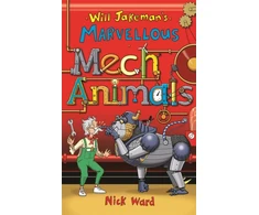 KNYGA Nick Ward Will Jakeman's Marvellous Mechanimals