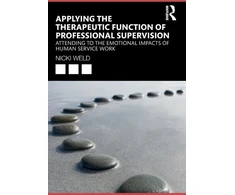 KNYGA Nicki Weld Applying the Therapeutic Function of Professional Supervision