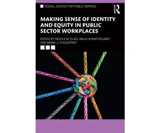 KNYGA Nicole M Elias Making Sense of Identity and Equity in Public Sector Workplaces