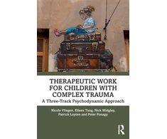 KNYGA Nicole Vliegen Therapeutic Work for Children with Complex Trauma