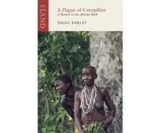 KNYGA Nigel Barley A Plague of Caterpillars
